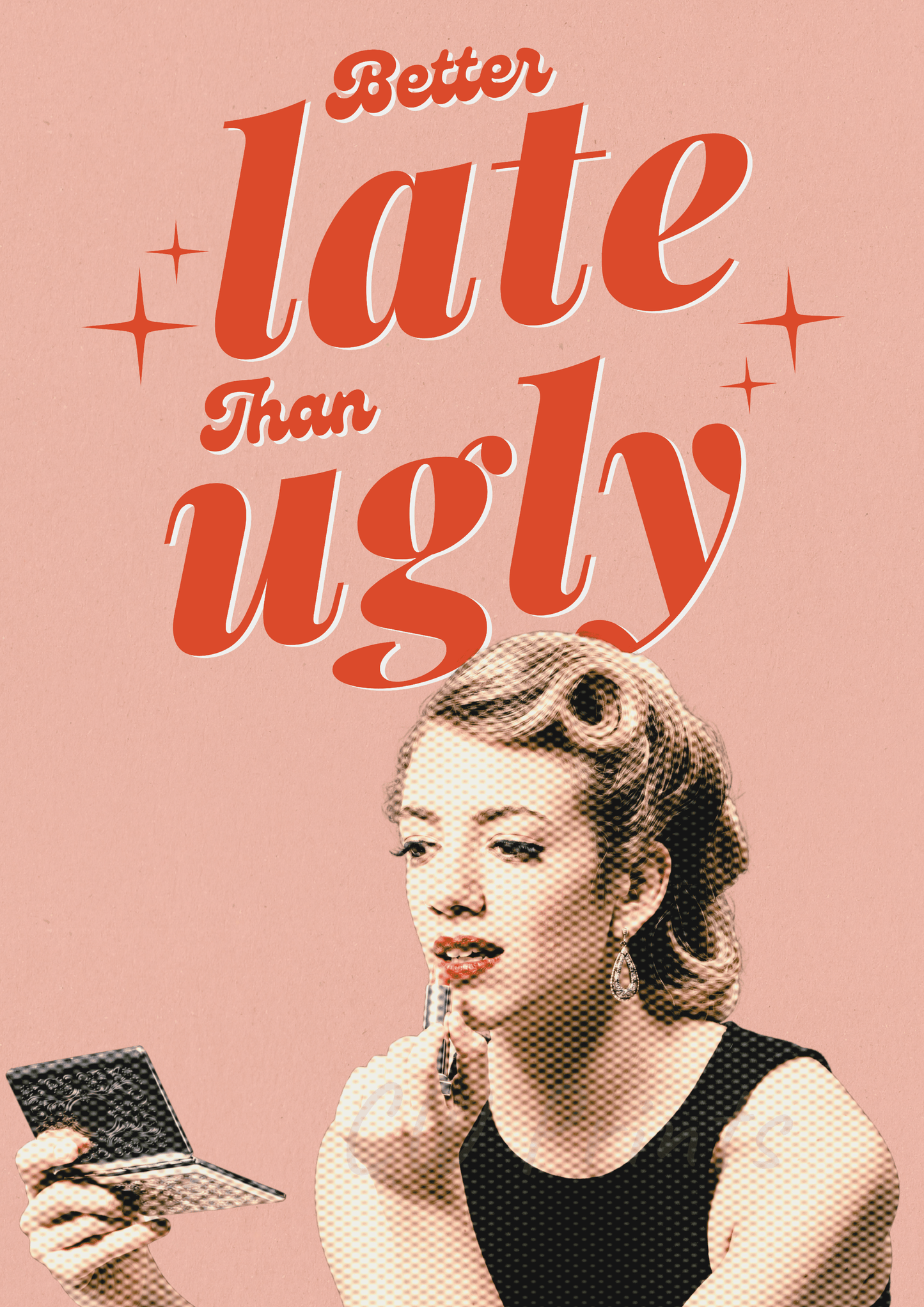 Better Late than Ugly